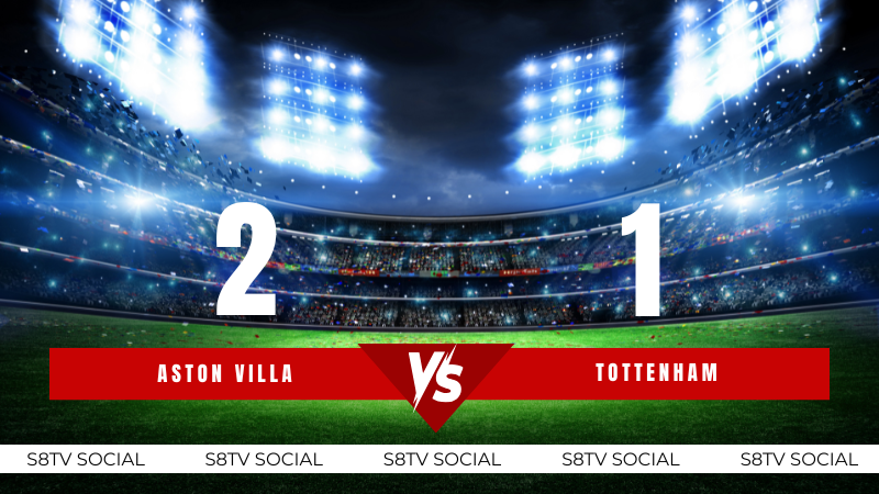 Soi Kèo Aston Villa vs Tottenham s8tv